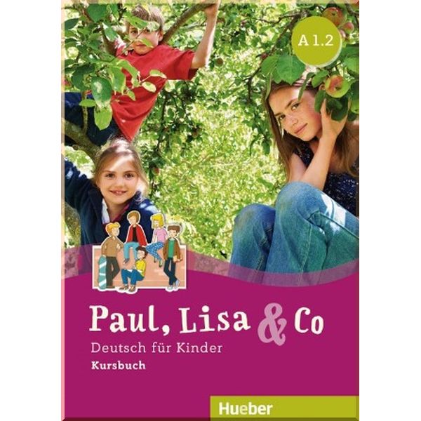 Paul, Lisa und Co A1.2 Kursbuch. Monika Bovermann, Manuela Georgiakaki. ISBN:9783196015591
Paul, Lisa und Co A1.2 Kursbuch. Monika Bovermann, Manuela Georgiakaki. ISBN:9783196015591