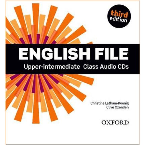 English File Third Edition Upper-Intermediate Class Audio CDs. Christina Latham-Koenig, Clive Oxenden. ISBN:9780194558587
English File Third Edition Upper-Intermediate Class Audio CDs. Christina Latham-Koenig, Clive Oxenden. ISBN:9780194558587