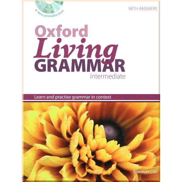 Oxford Living Grammar Intermediate with answers and CD-ROM. Norman Coe. ISBN:9780194557146
Oxford Living Grammar Intermediate with answers and CD-ROM. Norman Coe. ISBN:9780194557146