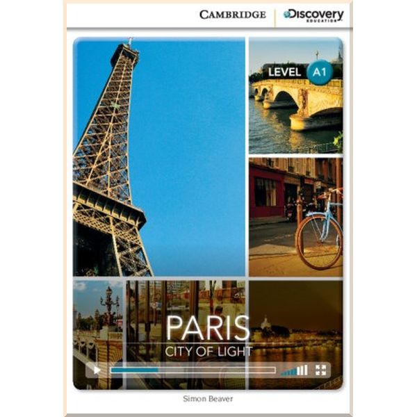 Cambridge University Press Paris: City of Light with Online Access Code. Simon Beaver. ISBN:9781107645776
Cambridge University Press Paris: City of Light with Online Access Code. Simon Beaver. ISBN:9781107645776