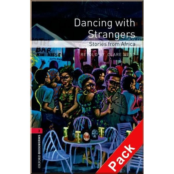 Dancing with Strangers. Stories from Africa with Audio CD. Jack Cope, Clare West. ISBN:9780194792776
Dancing with Strangers. Stories from Africa with Audio CD. Jack Cope, Clare West. ISBN:9780194792776