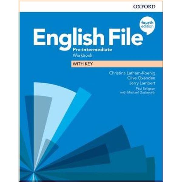 English File Fourth Edition Pre-Intermediate Workbook with key. Clive Oxenden, Christina Latham-Koenig. ISBN:9780194037686
English File Fourth Edition Pre-Intermediate Workbook with key. Clive Oxenden, Christina Latham-Koenig. ISBN:9780194037686