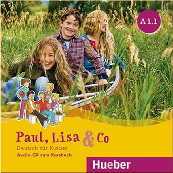 Paul, Lisa und Co A1.1 — 2 Audio-CDs zum Kursbuch. Manuela Georgiakaki, Dr. Renate Zscharlich. ISBN:9783193215598
Paul, Lisa und Co A1.1 — 2 Audio-CDs zum Kursbuch. Manuela Georgiakaki, Dr. Renate Zscharlich. ISBN:9783193215598