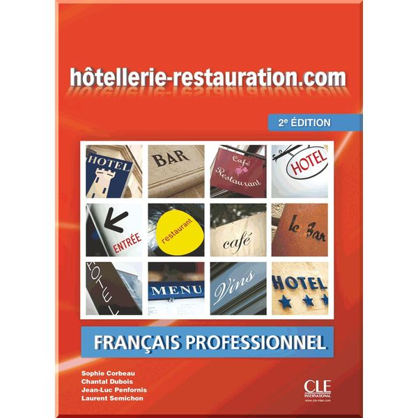 Hotellerie-Restauration.com 2e Edition Livre de l'eleve avec CD audio. Jean-Luc Penfornis, Chantal Dubois. ISBN:9782090380460
Hotellerie-Restauration.com 2e Edition Livre de l'eleve avec CD audio. Jean-Luc Penfornis, Chantal Dubois. ISBN:9782090380460