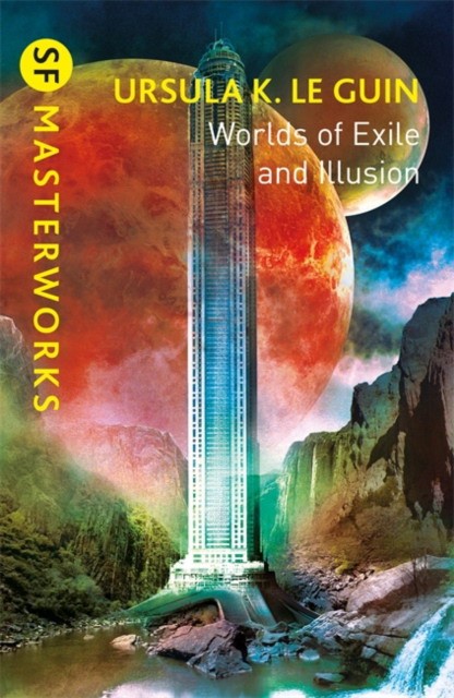 Worlds of Exile and Illusion. Rocannon`s World, Planet of Exile, City of Illusions
Worlds of Exile and Illusion. Rocannon`s World, Planet of Exile, City of Illusions