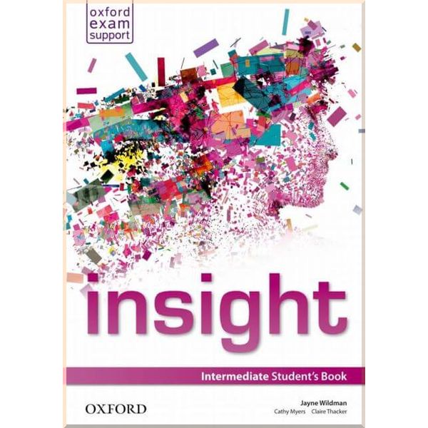 Insight Intermediate Student's Book. Claire Thacker, Jayne Wildman. ISBN:9780194011082
Insight Intermediate Student's Book. Claire Thacker, Jayne Wildman. ISBN:9780194011082
