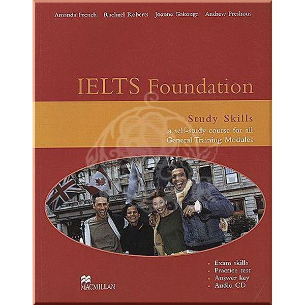 IELTS Foundation Study Skills for General Training Modules with key and Audio CD. Amanda French, Andrew Preshous. ISBN:9781405082013
IELTS Foundation Study Skills for General Training Modules with key and Audio CD. Amanda French, Andrew Preshous. ISBN:9781405082013