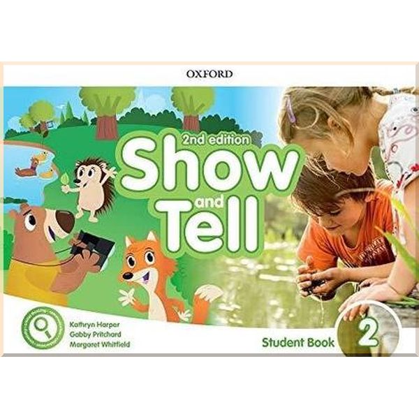 Show and Tell Second Edition. Gabby Pritchard, Kathryn Harper. ISBN:9780194054515
Show and Tell Second Edition. Gabby Pritchard, Kathryn Harper. ISBN:9780194054515