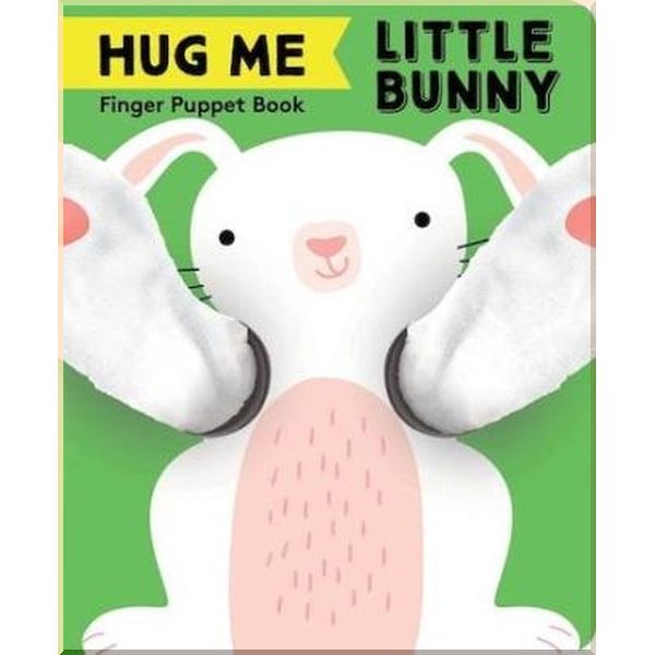 Chronicle Books Hug Me Little Bunny Finger Puppet Book. Chronicle Books. ISBN:9781452175225
Chronicle Books Hug Me Little Bunny Finger Puppet Book. Chronicle Books. ISBN:9781452175225
