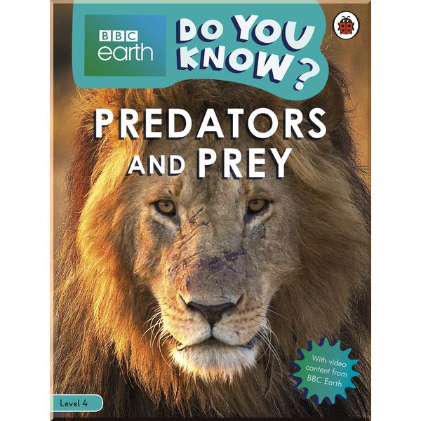 Ladybird Do You Know Level 4 – BBC Earth Predators and Prey. Ladybird. ISBN:9780241382905
Ladybird Do You Know Level 4 – BBC Earth Predators and Prey. Ladybird. ISBN:9780241382905