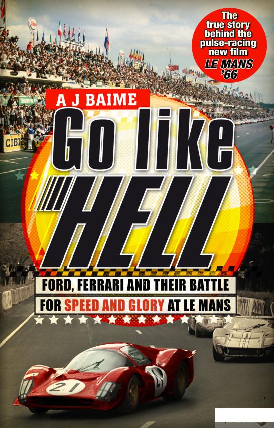Книга Go Like Hell. Ford, Ferrari and their Battle for Speed and Glory at Le Mans (949360)
Книга Go Like Hell. Ford, Ferrari and their Battle for Speed and Glory at Le Mans (949360)