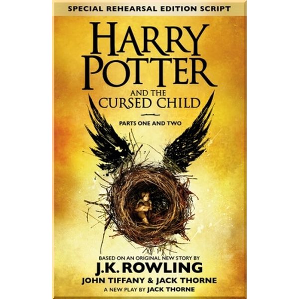 Harry Potter and the Cursed Child. Parts One and Two (Special Rehearsal Edition). Jack Thorne, J. K. Rowling. ISBN:9780751565355
Harry Potter and the Cursed Child. Parts One and Two (Special Rehearsal Edition). Jack Thorne, J. K. Rowling. ISBN:9780751565355