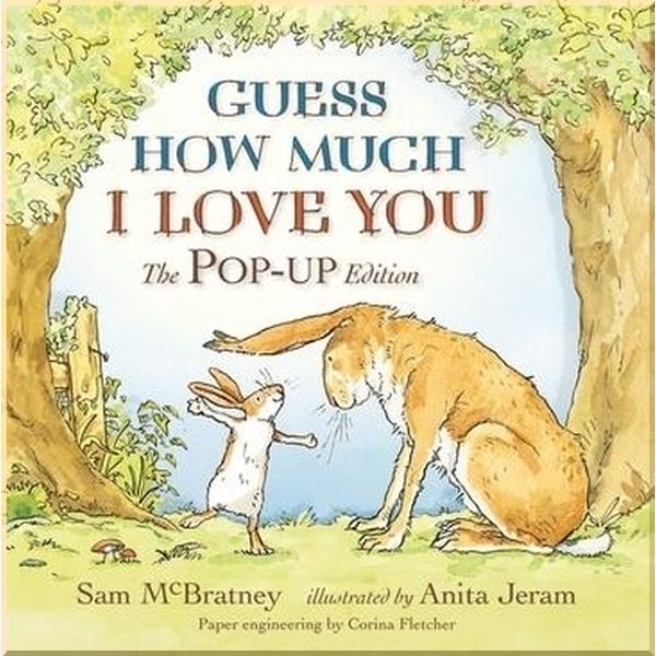 Walker Books Guess How Much I Love You (The Pop-Up Edition). Sam McBratney, Anita Jeram. ISBN:9781406327977
Walker Books Guess How Much I Love You (The Pop-Up Edition). Sam McBratney, Anita Jeram. ISBN:9781406327977