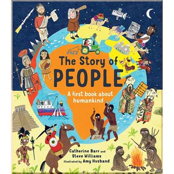 Frances Lincoln Children's Books The Story of People. Catherine Barr, Amy Husband. ISBN:9781786032652
Frances Lincoln Children's Books The Story of People. Catherine Barr, Amy Husband. ISBN:9781786032652