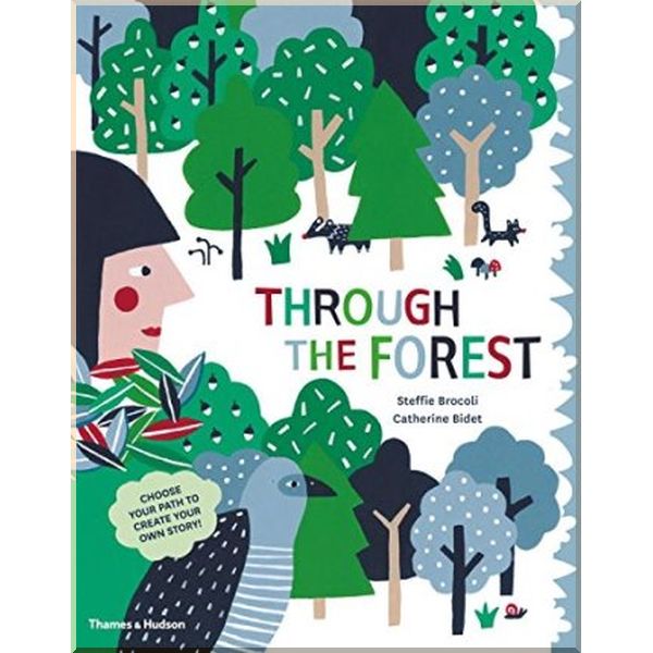 Thames & Hudson Through the Forest. Steffie Brocoli, Catherine Bidet. ISBN:9780500650769
Thames & Hudson Through the Forest. Steffie Brocoli, Catherine Bidet. ISBN:9780500650769