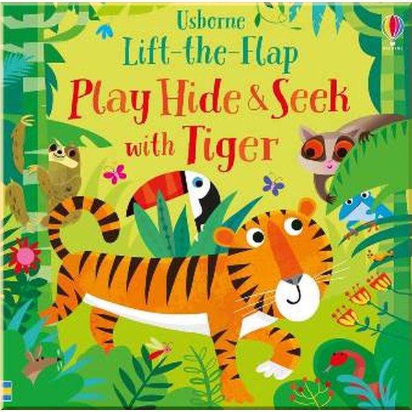 Usborne Lift-the-Flap Play Hide and Seek with Tiger. Gareth Lucas Sam Smith. ISBN:9781474968744
Usborne Lift-the-Flap Play Hide and Seek with Tiger. Gareth Lucas Sam Smith. ISBN:9781474968744