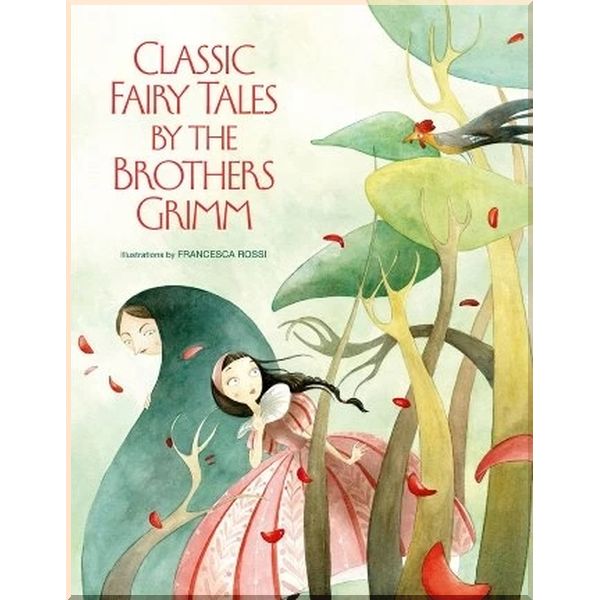 Classic Fairy Tales by the Brothers Grimm. Francesca Rossi Jacob Grimm and Wilhelm Grimm. ISBN:9788854410596
Classic Fairy Tales by the Brothers Grimm. Francesca Rossi Jacob Grimm and Wilhelm Grimm. ISBN:9788854410596