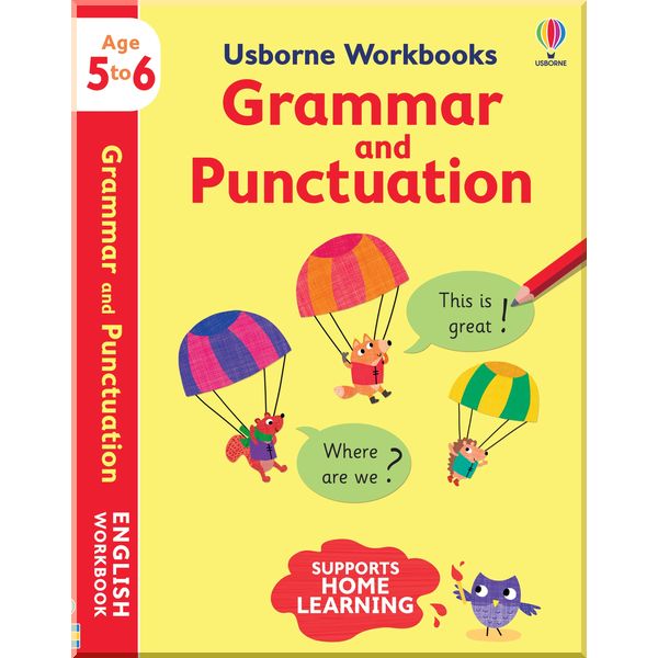 Usborne Workbooks Grammar and Punctuation 5-6. Jessica Greenwell. ISBN:9781474990967
Usborne Workbooks Grammar and Punctuation 5-6. Jessica Greenwell. ISBN:9781474990967