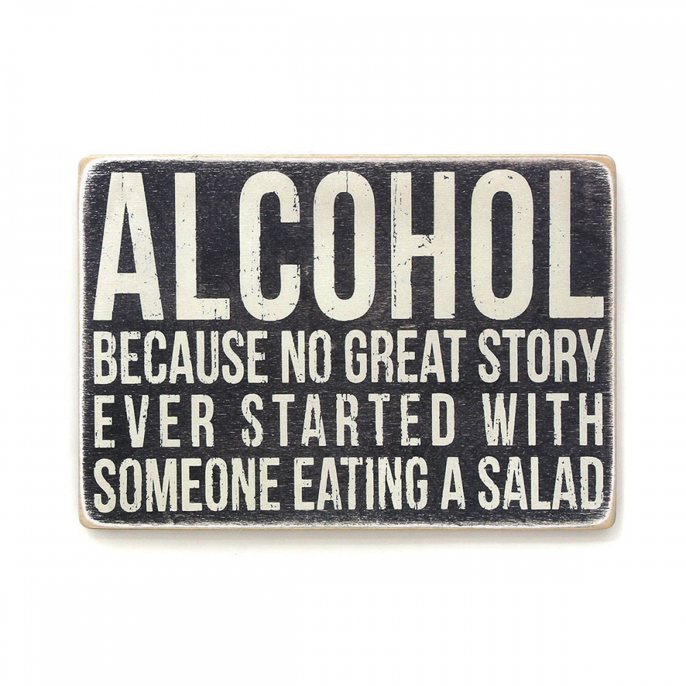 Деревянный постер Юмор и цитаты Alcohol. Because no great story ever started with someone eating a salad А2
Деревянный постер Юмор и цитаты Alcohol. Because no great story ever started with someone eating a salad А2