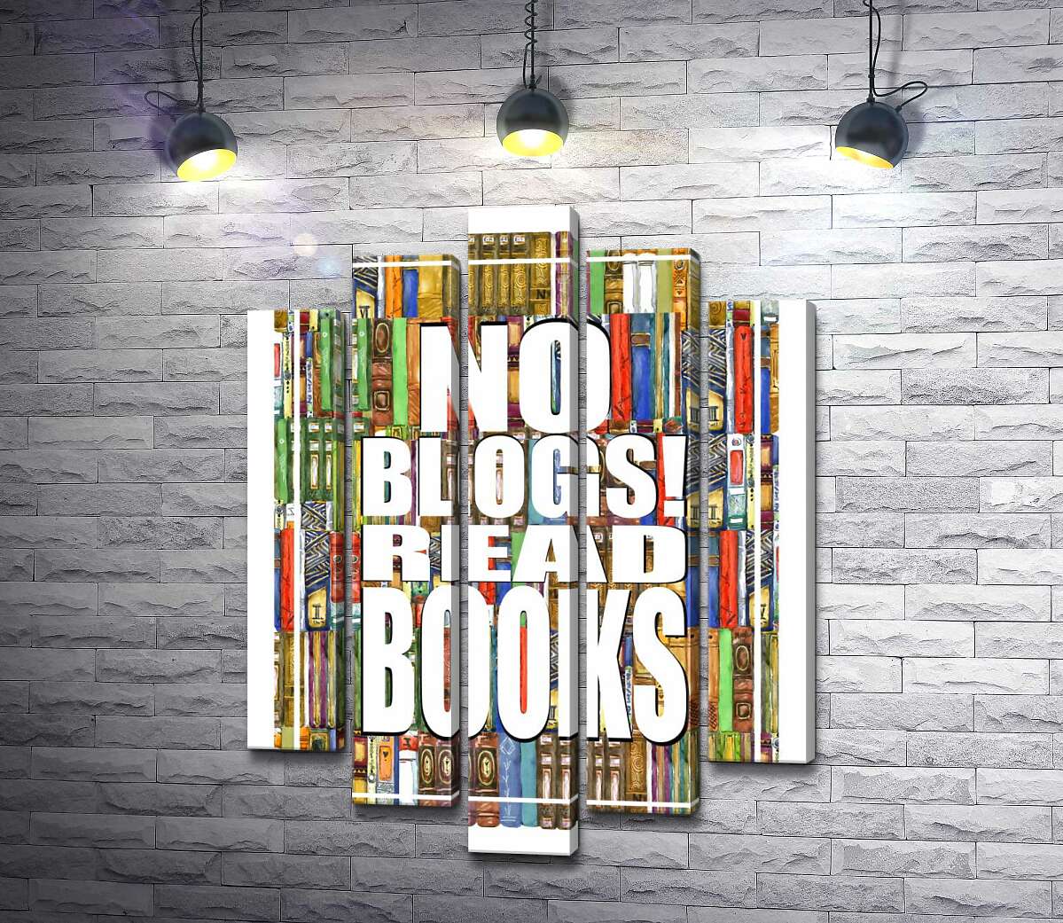 Модульная картина ArtPoster Надпись "No blogs! Read books" на фоне книг 130x179 см Модуль №26
Модульная картина ArtPoster Надпись "No blogs! Read books" на фоне книг 130x179 см Модуль №26