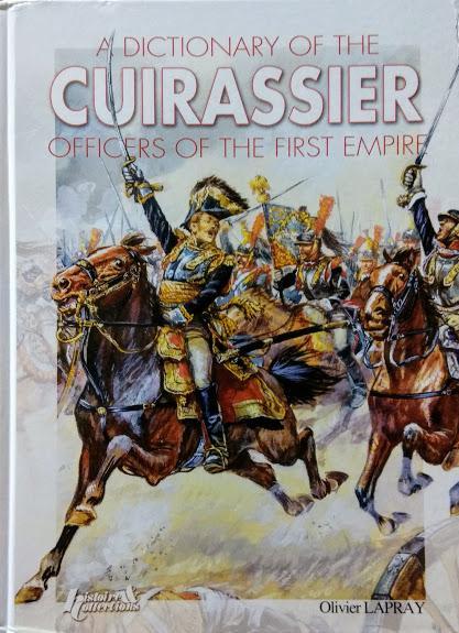 A dictionary of the cuirassier officers of the First Empire, 1804-1815. Lapray O.
A dictionary of the cuirassier officers of the First Empire, 1804-1815. Lapray O.