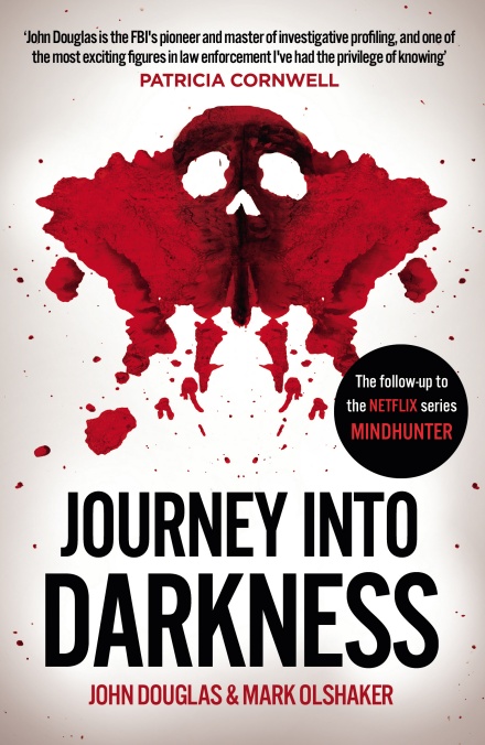 Mindhunter 2: Journey Into Darkness - John Douglas, Mark Olshaker - 9781787465145
Mindhunter 2: Journey Into Darkness - John Douglas, Mark Olshaker - 9781787465145