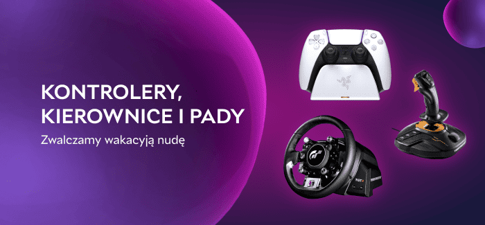 Zwalczamy wakacyjną nudę: kontrolery, kierownice, pady i gry w supercenach!