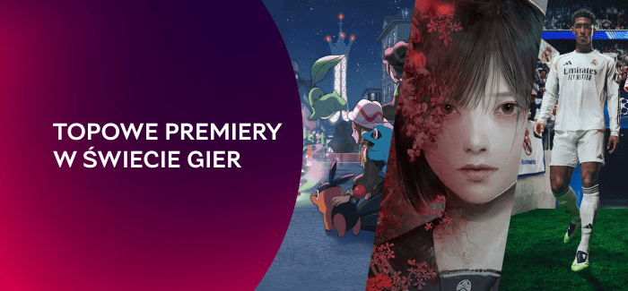 Topowe premiery w świecie gier!