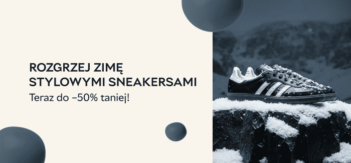 Rozgrzej zimę stylowymi sneakersami – teraz 50% taniej!