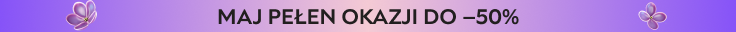 Maj pełen okazji — nawet do -50% na kosmetyki, modę i elektronikę!