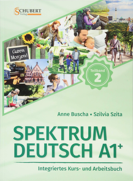 Книга Spektrum Deutsch A1+. Teilband 2. Integriertes Kurs Und ...