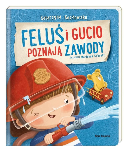 Фелюш та Гучо вивчають професії - Катаржина Козловська (9788310136848) - зображення 1