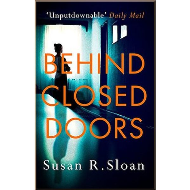 Behind Closed Doors. Susan R. Sloan. ISBN 9780751569797