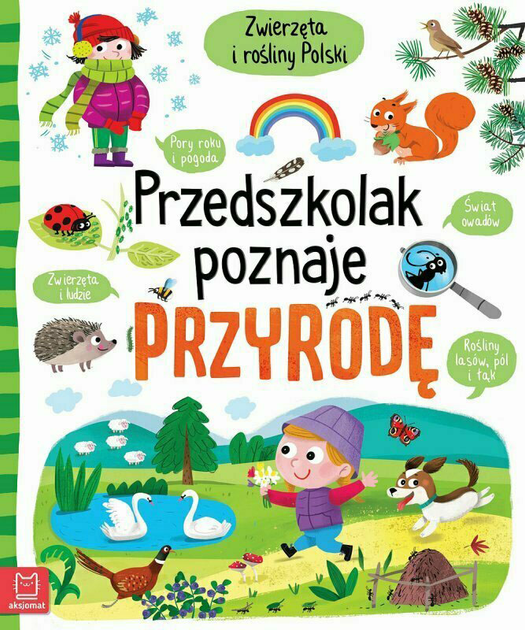 Дитяча книжка Aksjomat Дошкільнята дізнаються про природу, тварин і рослини Польщі - Агнєшка Батор (9788382131826) - зображення 1