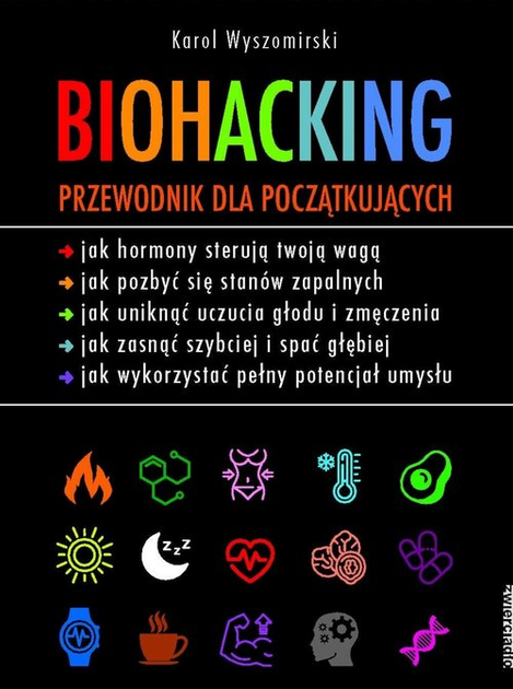 Біохакінг. Посібник для початківців - Кароль Вишомирський (9788381324571) - зображення 1