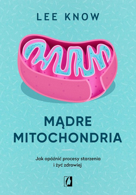 Mądre mitochondria - Lee Know (9788383218847) - obraz 1