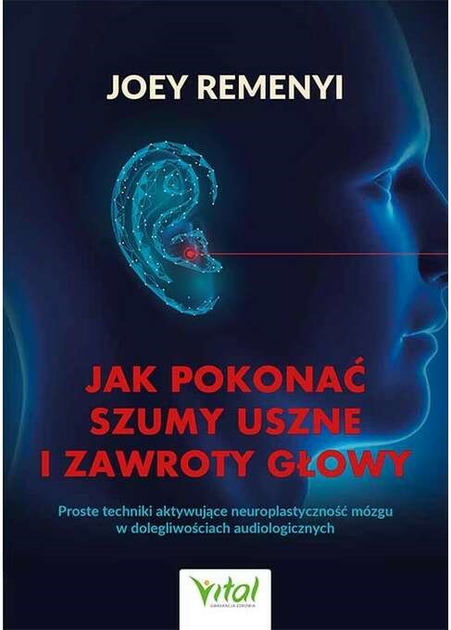 Як перемогти шум у вухах і запаморочення - Джоуї Ремені (9788382720051) - зображення 1