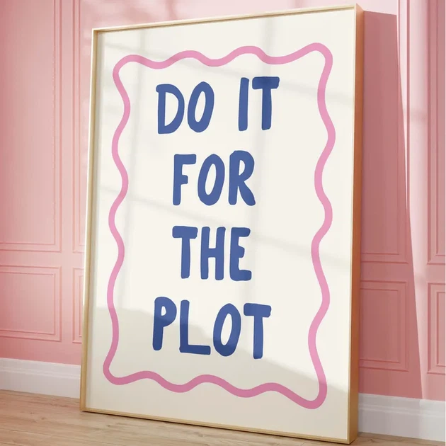 Постер «Do It For The Plot» паперовий білий - зображення 4