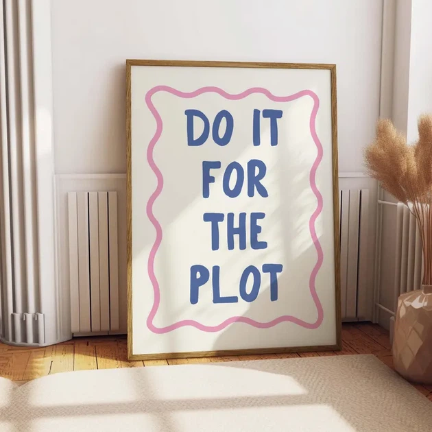 Постер «Do It For The Plot» паперовий білий - зображення 5