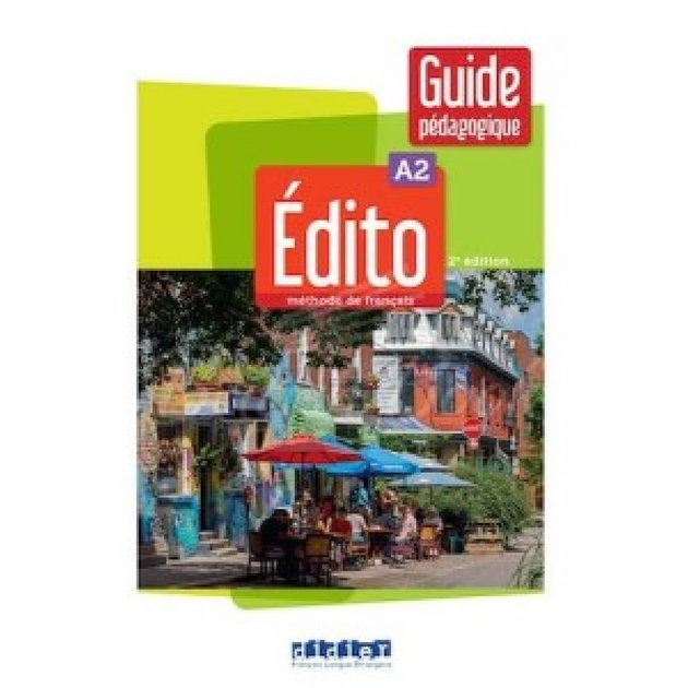 Edito A2 2e Edition Guide pédagogique - Фото 1 Edito A2 2e Edition Guide pédagogique - изображение 1