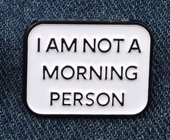 Значок металевий I am not a morning person - Фото 2 Значок металевий I am not a morning person - зображення 2
