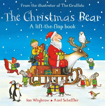 Книга на английском языке The Christmas Bear A Lift-the-flap book от автора Ian Whybrow, Axel Scheffler и издательства Macmillan из Великобритании