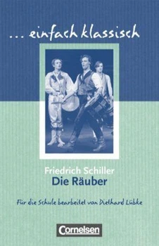 Einfach klassisch. Die Rauber