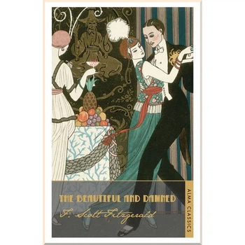 The Beautiful and Damned. F. Scott Fitzgerald. ISBN:9781847492128