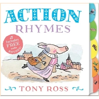 My Favourite Nursery Rhymes Board Book: Action Rhymes. Tony Ross. ISBN:9781783440467