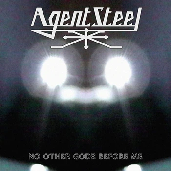 AGENT STEEL – No Other Godz Before Me (CD, Digipack, UK)