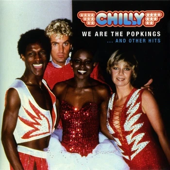 CHILLY – We Are The Popkings …And Other Hits (CD, EU)
