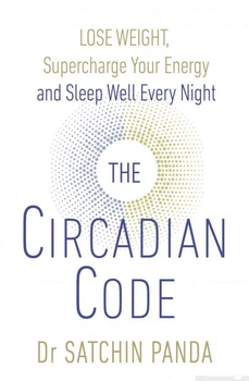 Книга The Circadian Code (957596)