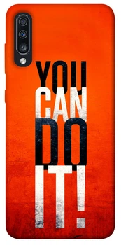 TPU чохол Demsky You can do it для Samsung Galaxy A70 (A705F)