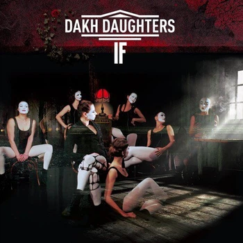 Музичний CD диск Dakh Daughters - If фірмовий